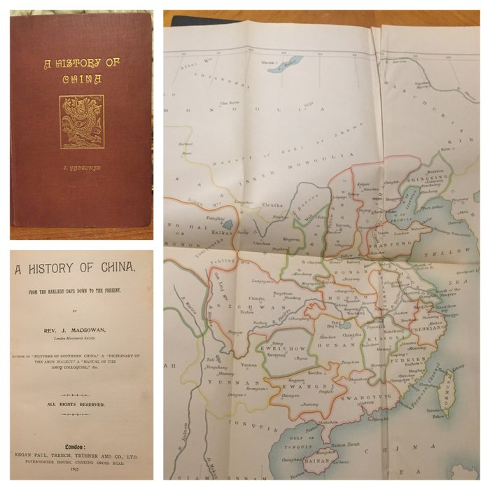 Rev. J. Macgowan - A History of China : From the Earliest Days Down to Present - 1897