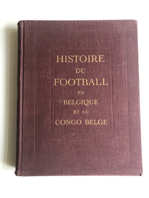 Victor Boin - Histoire du Football en Belgique et au Congo Belge - 1945