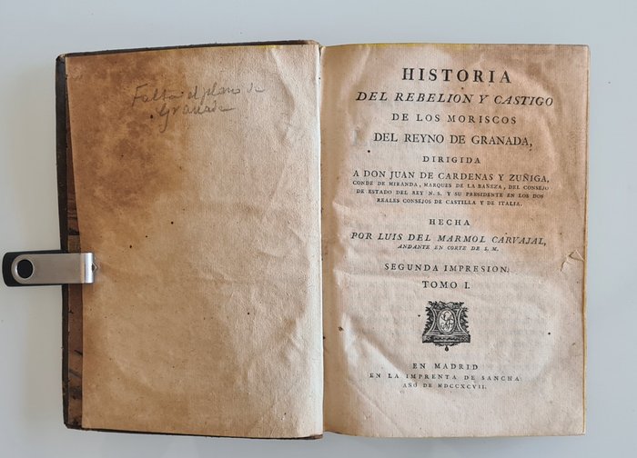 Luis Del Marmol Carvajal - Historia del Rebelion y Castigo de los Moriscos del Reyno de Granada - 1797