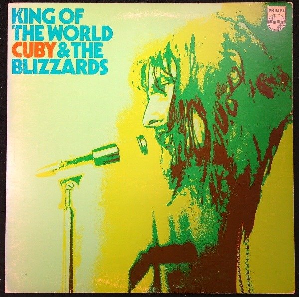Cuby & The Blizzards (Blues Rock) - King Of The World (Holland 1970 compilation LP) - LP album - 1970/1970