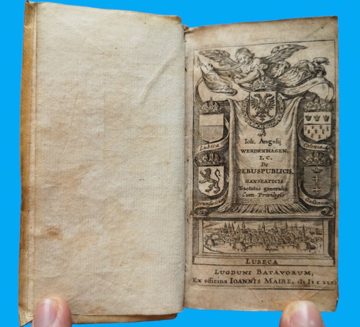 I. A. Werdenhagen - De Rebuspublicis Hanseaticis. Tractatus generalis - 1631