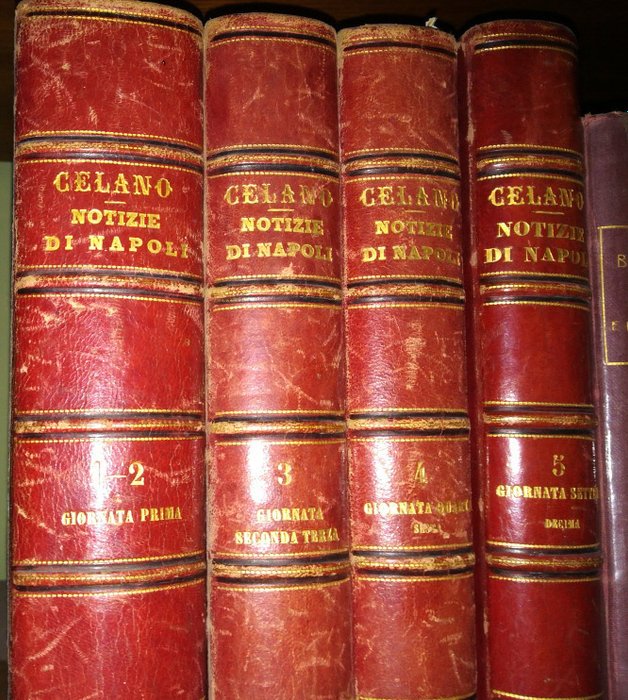 Carlo Celano - Notizie del Bello dell’Antico e del Curioso della Città di Napoli - 1856/1860