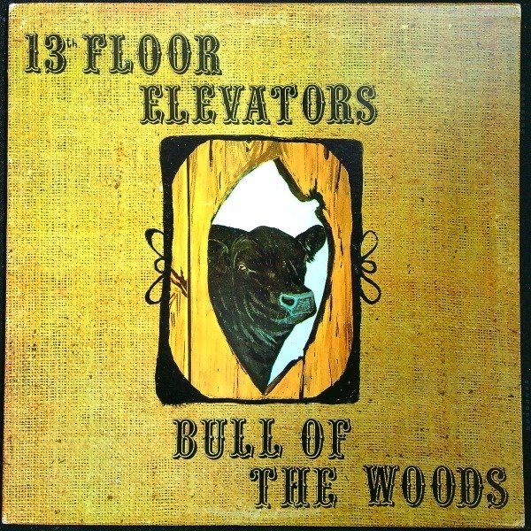 13th Floor Elevators (Garage Rock, Psychedelic Rock) - Bull Of The Woods (USA 1969 original 1st pressing LP) - LP Album - 1st Pressing - 1969/1969