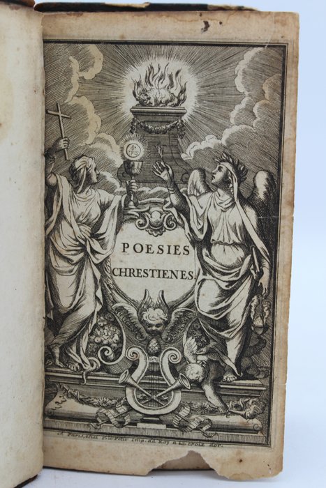 M. De La Fontaine - Recueil des Poésies Chrêtiennes et Diverses - 1682