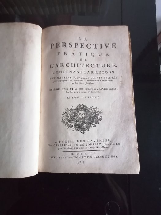 Louis Bretez / Girard Audran - La perspective pratiche de l'architeture contenant par leçons / Les proportion du corps humain - 1683/1751