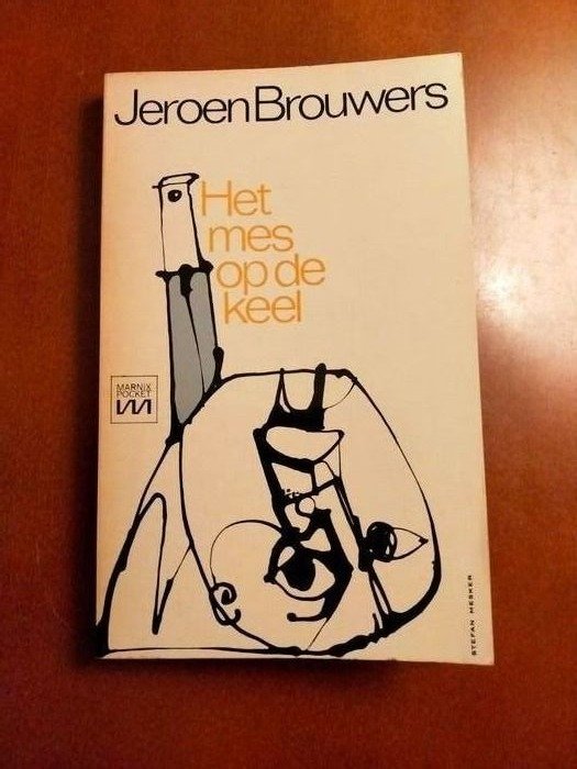 Gesigneerd; Jeroen Brouwers - Het mes op de keel - 1964