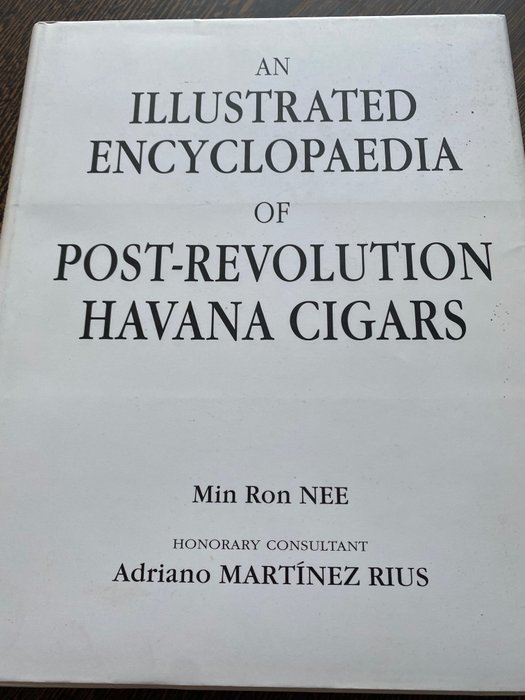 Min Ron Nee - An Illustrated Encyclopaedia of Pos-Revolution Havana Cigars - 2005