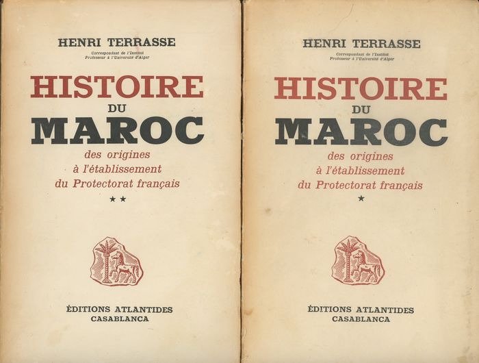 Henri Terrasse - Histoire du Maroc des origines à l'établissement du Protectorat français - 1949/1950