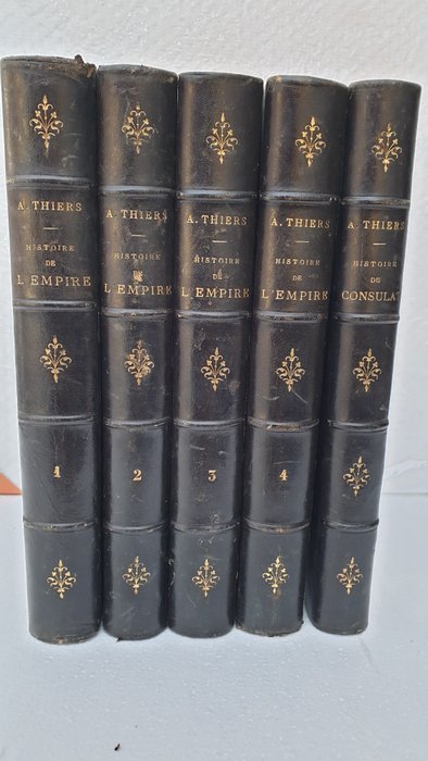 Adolphe Thiers - Histoire de l'Empire et Histoire du Consulat - 1865/1873
