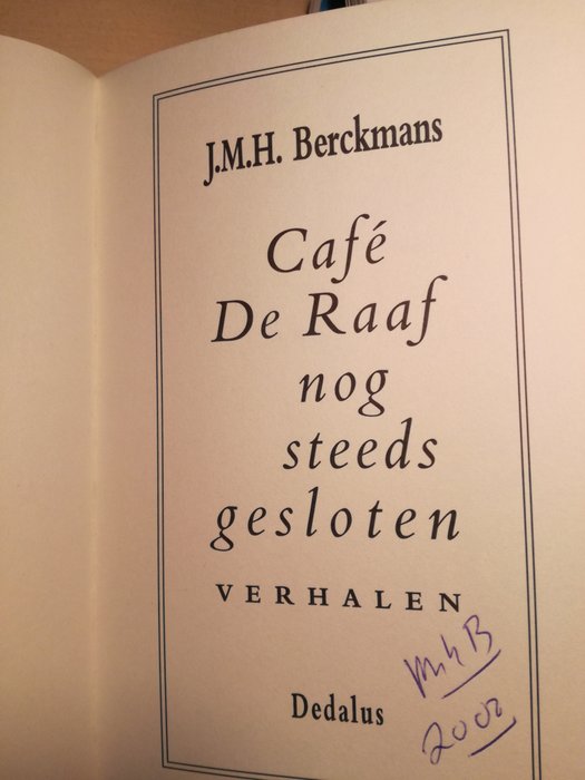 J.M.H. Berckmans - Café De Raaf nog steeds gesloten gesigneerd - 1990