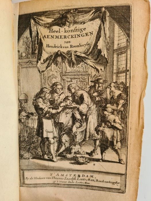 Hendrick van Roonhuize/Roonhuyse - Genees en Heel-kondige aanmerkingen - 1672