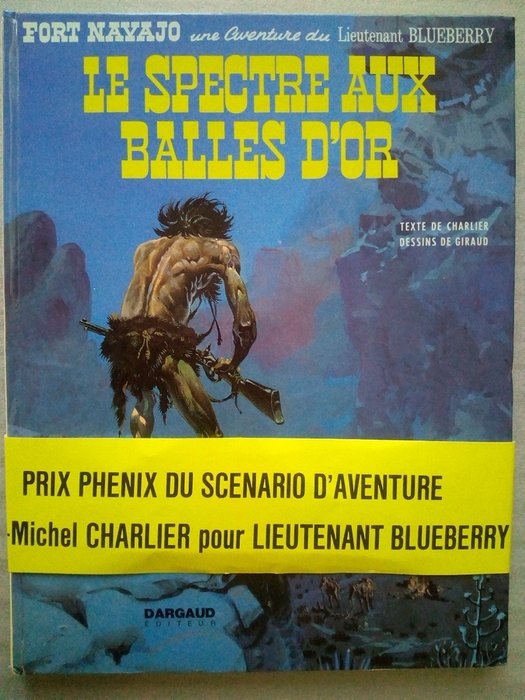 Blueberry T12 - Le Spectre aux balles d'or + bandeau - C - First edition - (1972)