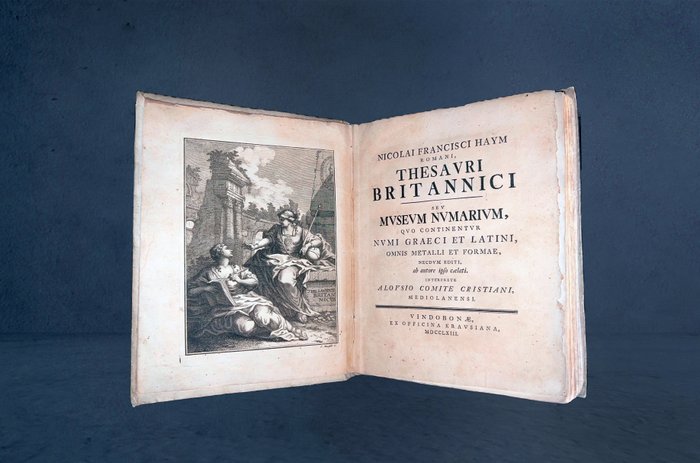 Haym, Nicola Francesco - Nicolai Francisci Haym romani, Thesauri britannici, seu Museum numarium, quo continentur numi graeci - 1763