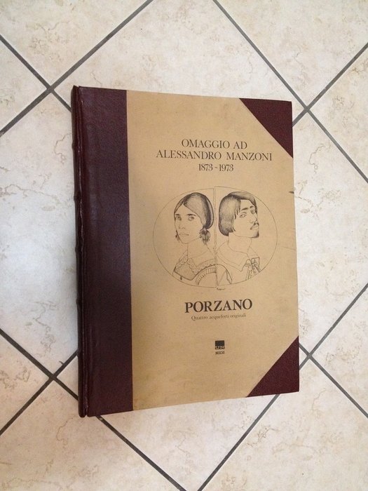 Giacomo Porzano - Omaggio ad Alessandro Manzoni 1873 - 1973 [with 4 original etchings] - 1973
