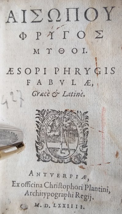 Ezop - Aisopou Phrygos Mythoi: Aesopi Phrygis fabulae, graece & latine - 1574