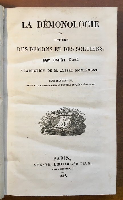 Walter Scott - La démonologie ou histoire des démons et des sorcières - 1838