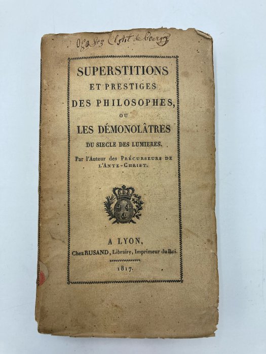 Jean-Wendel Wurtz - Superstitions et prestiges des Philosophes, ou les Démonolâtres du siecle des lumieres - 1817