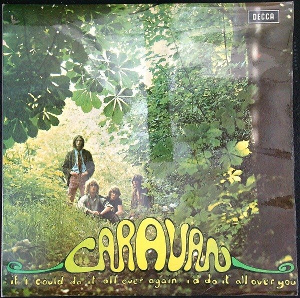 Caravan (Prog Rock) - If I Could Do It All Over Again, I'd Do It All Over You (UK 1970 1st pressing LP) - LP Album - 1ste persing - 1970/1970