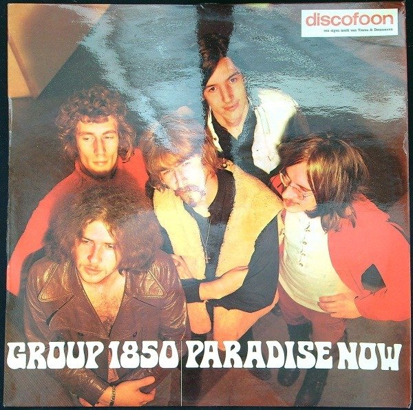 Group 1850 (Psychedelic Rock, Avantgarde) - Paradise Now (Holland 1969 1st pressing LP) - Album LP - Prima stampa - 1969/1969