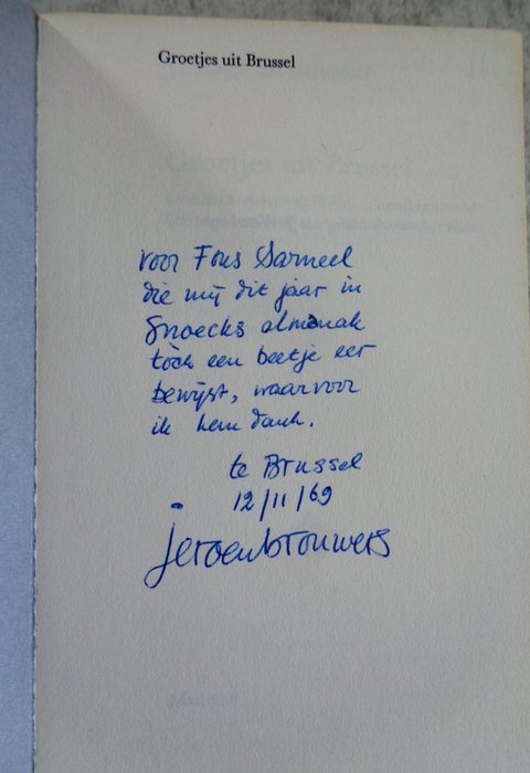 Gesigneerd; Jeroen Brouwers - Groetjes uit Brussel [Met opdracht aan Fons Sarneel] - 1969