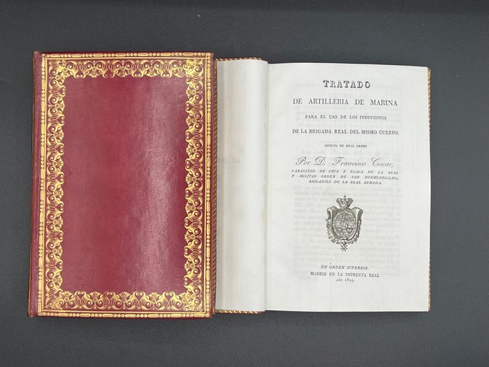 Francsico Ciscar - Tratado de Artilleria de Marina para el uso de los individuos de la brigada real del mismo cuerpo. - 1829