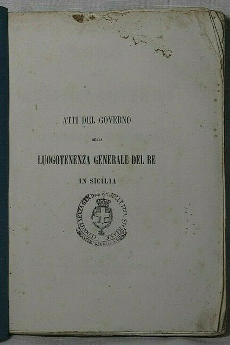 edizione officiale - Raccolta degli Atti del Governo della Luogotenenza Generale del Re in Sicilia - 1862