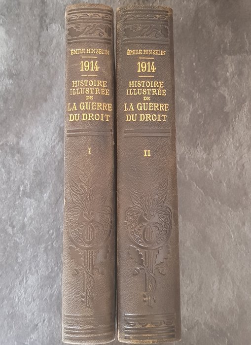 Emile Hinzelin - 1914 Histoire illustrée De la guerre du droit - 1916