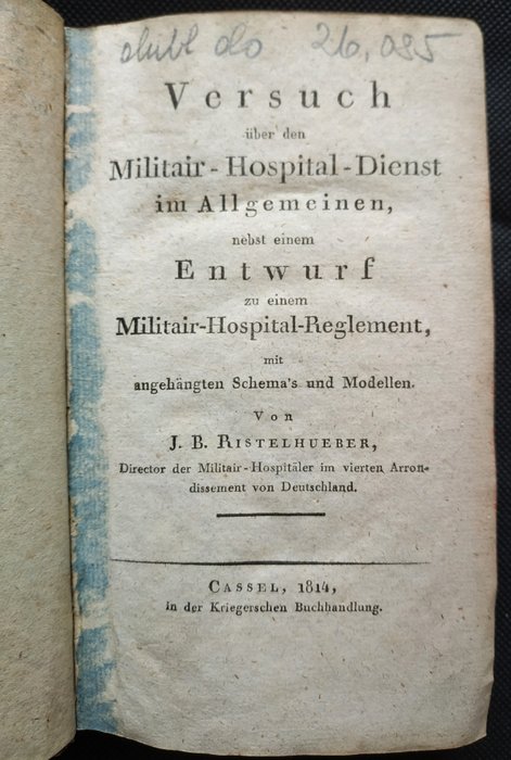 Johann Baptist Ristelhueber - Versuch über den Militair-Hospital-Dienst im Allgemeinen - 1814