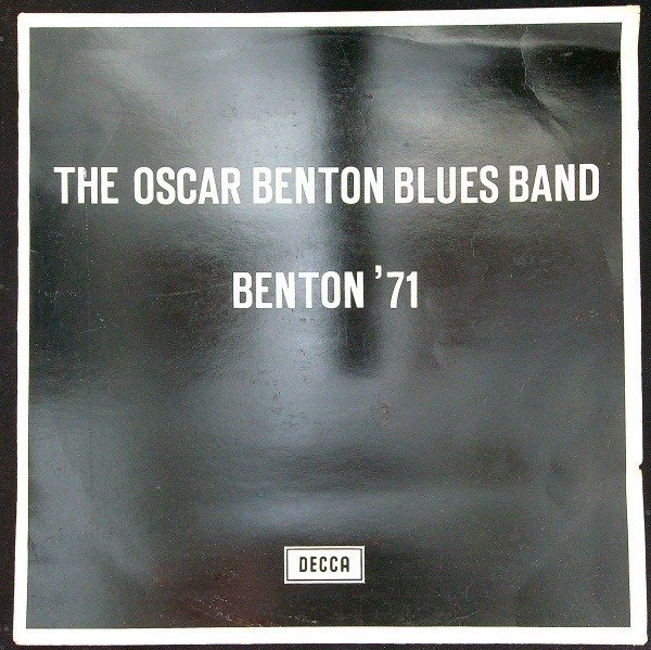 The Oscar Benton Blues Band (Blues Rock) - Benton '71 (Holland 1971 1st pressing LP) - Album LP - Prima stampa - 1971/1971