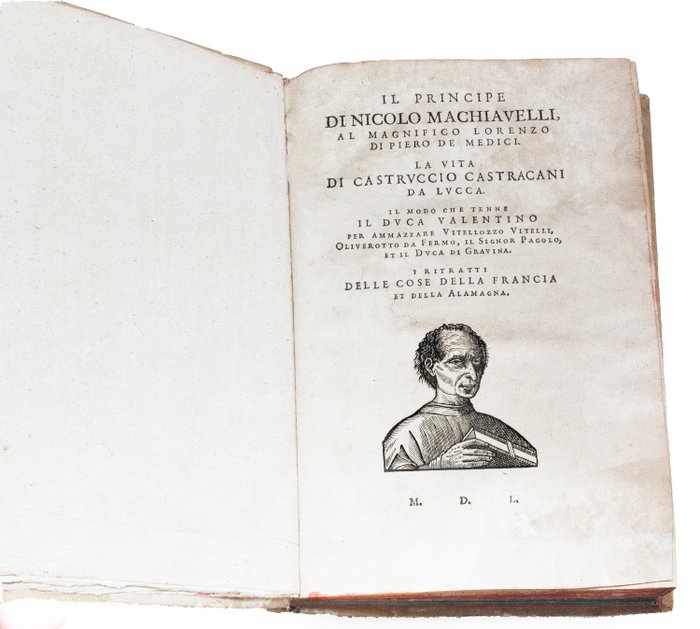 Niccolò Machiavelli - Il Principe (bound with:) Vita di Castruccio Castracani (bound with:) L'Arte della Guerra - 1550
