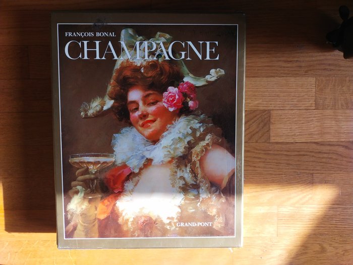 François Bonal - Le livre d'or du Champagne - 1984