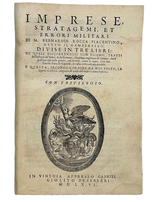 M. Bernardin Rocca Piacentino - Imprese, stratagemi, et errori militari di... Divisi in tre libri - 1566