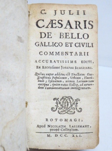 Jules César / Joseph-Juste Scaliger - C. Julii Caesaris. De Bello gallico et civili, commentarii accuratissime editi - 1741