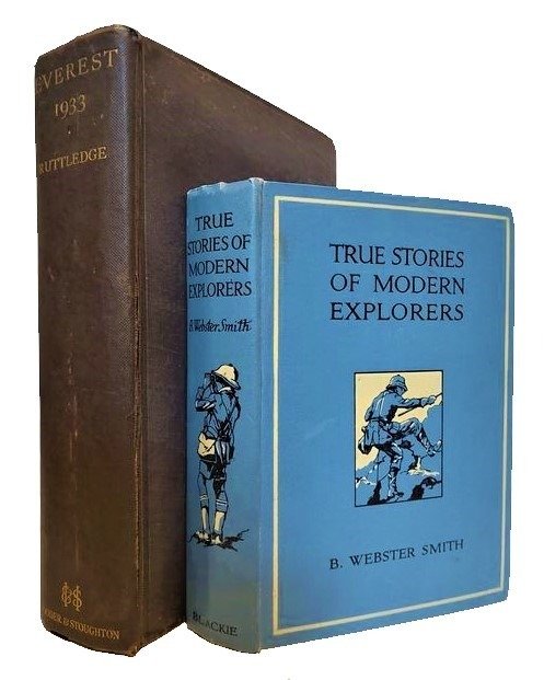 Hugh Ruttledge / Smith, B. Webster - Everest 1933 / True Stories of Modern Explorers - 1930/1934