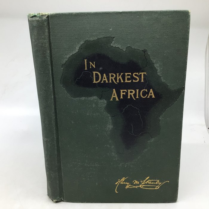 Henrey M. Stanley - In Darkest Africa - 1890