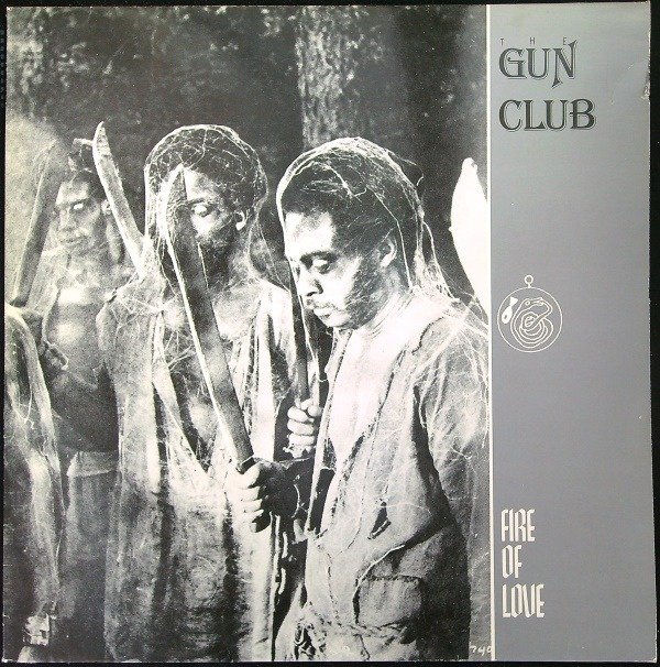The Gun Club (Alternative Rock, Punk) - Fire Of Love (France 1982 pressing LP) - LP Album - Stereo - 1982