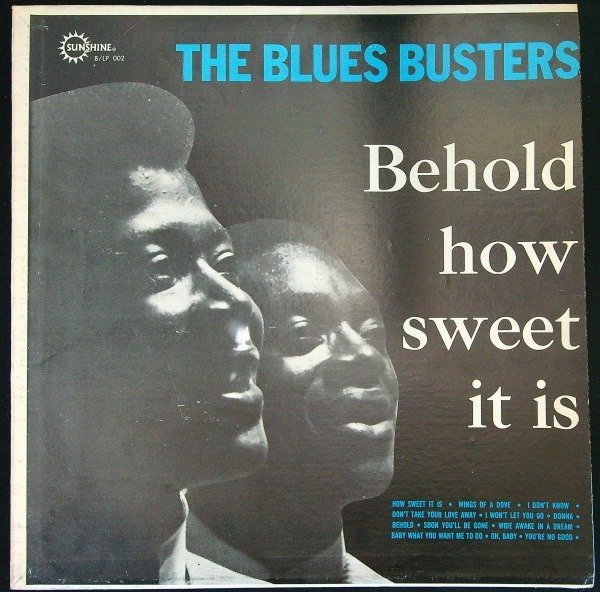 The Blues Busters (Rhythm & Blues, Ska, Ballad, Reggae) - Behold... How Sweet It Is (Jamaica 1965 1st pressing LP) - LP Album - 1st Pressing - 1965/1965