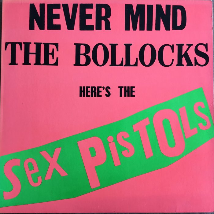 Sex Pistols - Never Mind The Bollocks Here’s The Sex Pistols. - LP Album - Erstpressung - 1977/1977