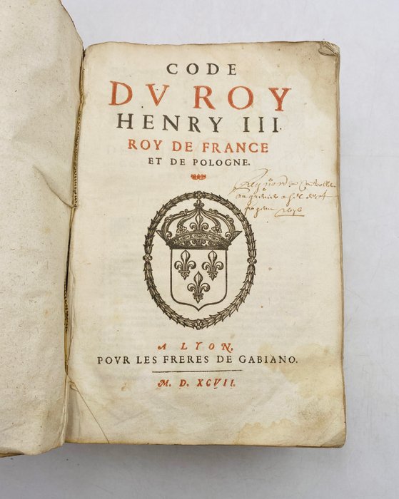 Brisson Barnabe - Code du Roy Henri III, Roy de France et de Pologne - 1597