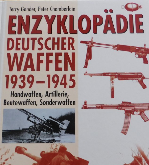 Germany - 21st century - Enzyklopädie Deutscher Waffen 1939 - 1945. - Book Weaponry Weaponry for sale  