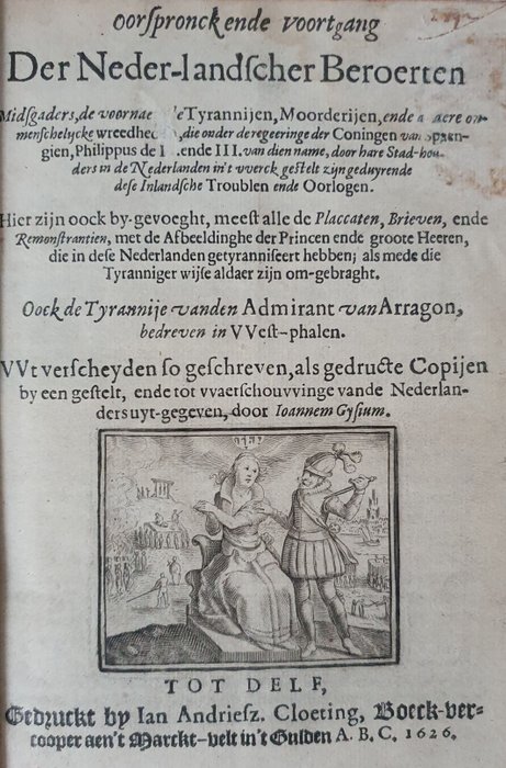 Johannes Gysius - Oorspronck ende voortgang Der Neder-landscher Beroerten - 1626