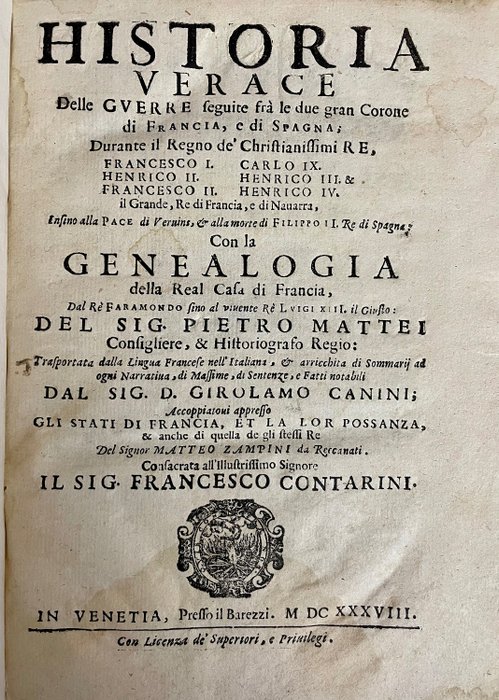 Pietro Mattei - Historia Verace delle guerre de Francia e di Spagna, en Venecia - 1638