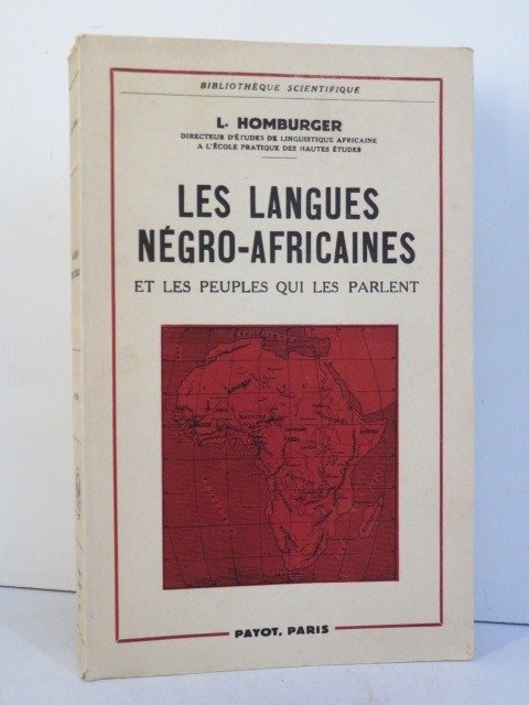 Lilias Homburger - Les Langues négro-africaines et les peuples qui les parlent - 1857