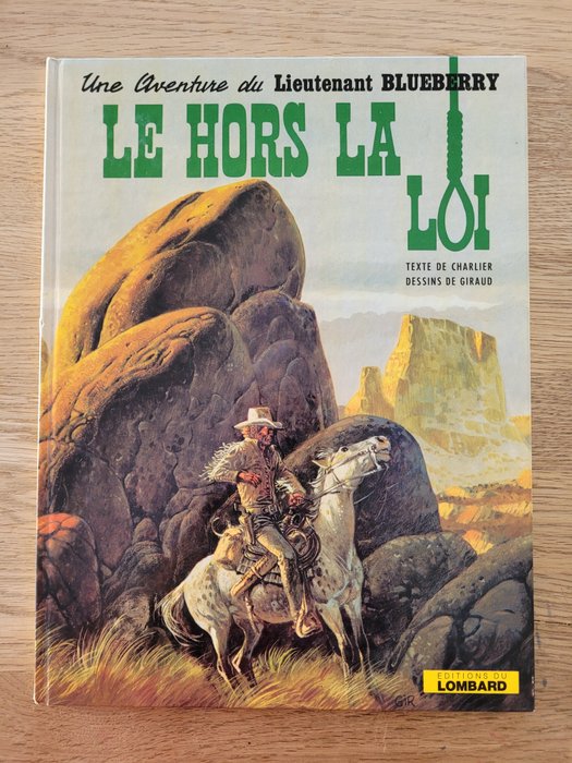 Blueberry T16 - Le Hors La Loi - C - First edition - (1974)