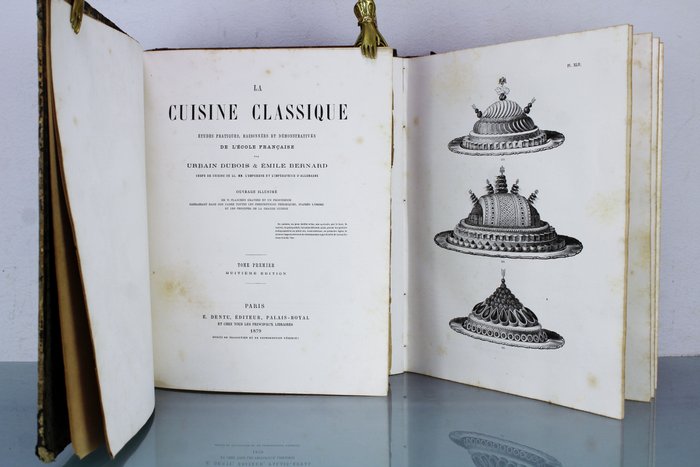 Urbain Dubois & Emile Bernard - La Cuisine Classique - 1879