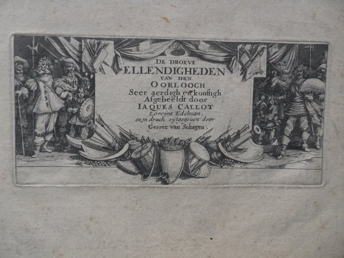 Jacques Callot - De droeve Ellendigheden van den Oorloogh, Seer aerdigh en konstigh Afgebeeldt door Iaques Callot - 1730