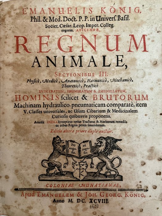 Emanuelis König - Regnum Animale, Sectionibus III. Physice, Medice, Anatomice, Harmonice, Mechanice... - 1698