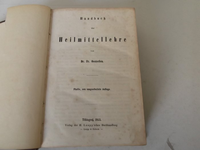 Dr. Fr. Oesterlen - Handbuch der Heilmittellehre. Fünfte, neu umgearbeitete Auflage - 1853
