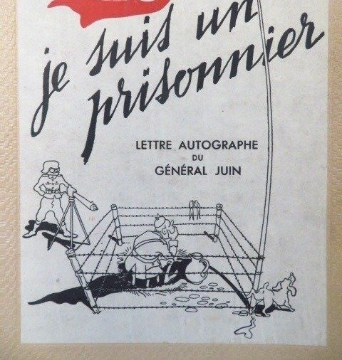 Georges Raynaud - Je suis un Prisonnier. Lettre autographe du Général Juin - 1944