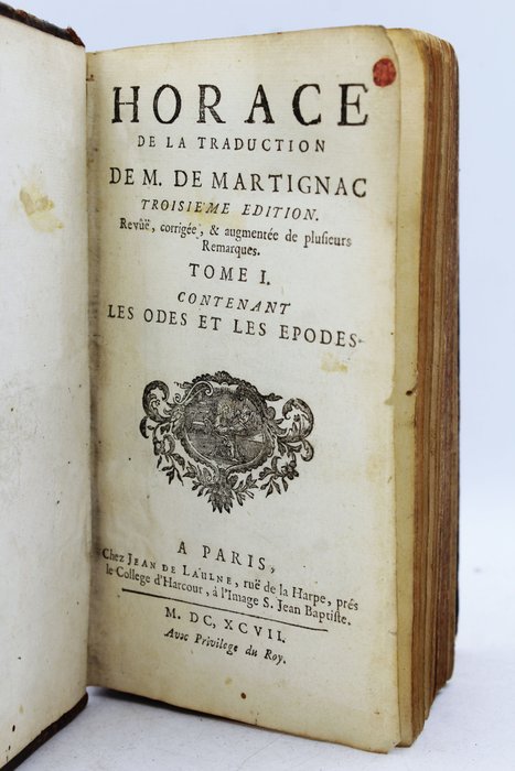 Horace & M. De Martignac - Horace contenant les Odes et les Epodes - 1697